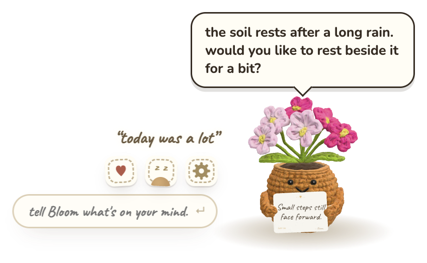 Chatting with Bloom, the Quiet Gardener, who answers 'today was a lot' with 'the soil rests after a long rain. would you like to rest beside it for a bit?'